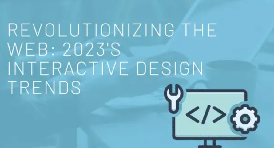 2023 年的交互式設計趨勢